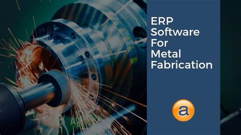 erp for metal fabrication company|metalworking erp software.